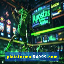 plataforma 54999.com